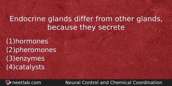 Endocrine Glands Differ From Other Glands Because They Secrete Biology Question 