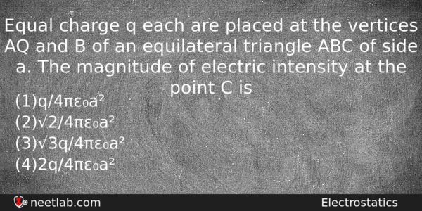 Equal Charge Q Each Are Placed At The Vertices Aq Physics Question 