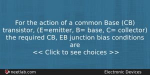 For The Action Of A Common Base Cb Transistor Eemitter Physics Question