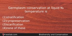 Germplasm Conservation At Liquid N Temperature Is Biology Question