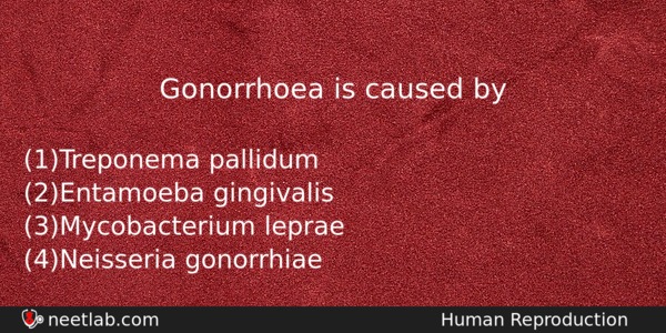 Gonorrhoea Is Caused By Biology Question 