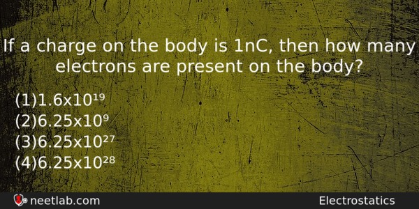 If A Charge On The Body Is 1nc Then How Physics Question 