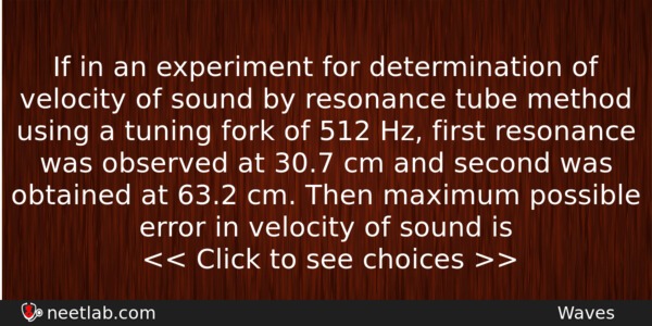 If In An Experiment For Determination Of Velocity Of Sound Physics Question 