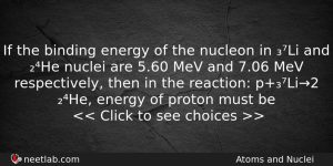 If The Binding Energy Of The Nucleon In Li And Physics Question