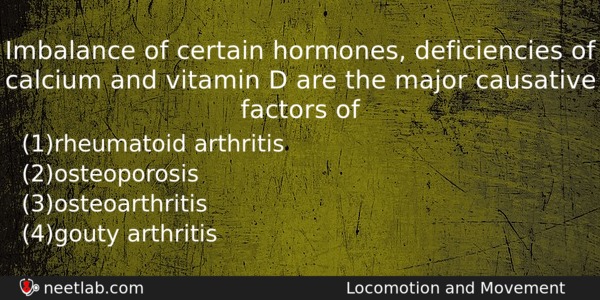 Imbalance Of Certain Hormones Deficiencies Of Calcium And Vitamin D Biology Question 