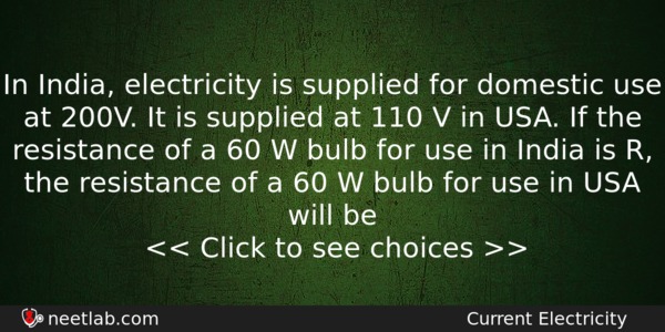 In India Electricity Is Supplied For Domestic Use At 200v Physics Question 