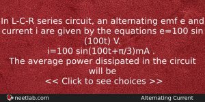 In Lcr Series Circuit An Alternating Emf E And Current Physics Question