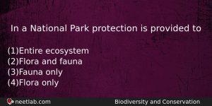 In A National Park Protection Is Provided To Biology Question
