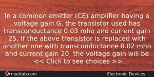 In A Common Emitter Ce Amplifier Having A Voltage Gain Physics Question