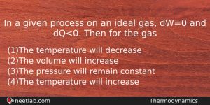 In A Given Process On An Ideal Gas Dw0 And Physics Question