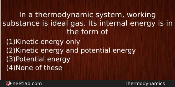 In A Thermodynamic System Working Substance Is Ideal Gas Its Physics Question 