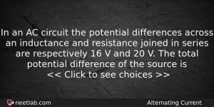 In An Ac Circuit The Potential Differences Across An Inductance Physics Question