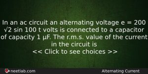 In An Ac Circuit An Alternating Voltage E 200 Physics Question