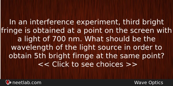 In An Interference Experiment Third Bright Fringe Is Obtained At Physics Question 
