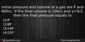 Initial Pressure And Volume Of A Gas Are P And Physics Question