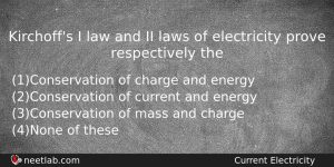 Kirchoffs I Law And Ii Laws Of Electricity Prove Respectively Physics Question