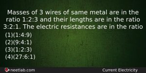 Masses Of 3 Wires Of Same Metal Are In The Physics Question