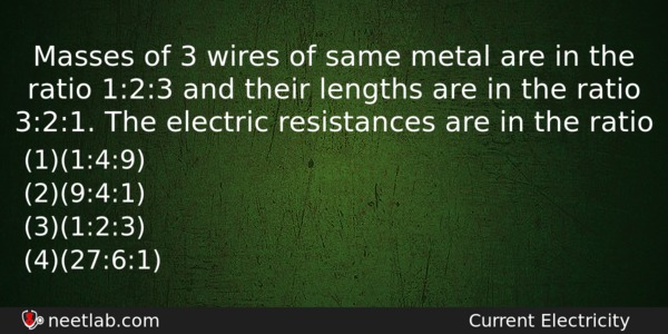 Masses Of 3 Wires Of Same Metal Are In The Physics Question 