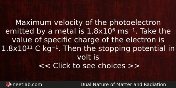 Maximum Velocity Of The Photoelectron Emitted By A Metal Is Physics Question 