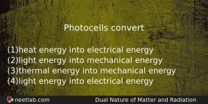 Photocells Convert Physics Question