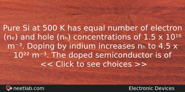 Pure Si At 500 K Has Equal Number Of Electron Physics Question 