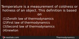 Temperature Is A Measurement Of Coldness Or Hotness Of An Physics Question