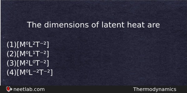 The Dimensions Of Latent Heat Are Physics Question 
