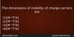 The Dimensions Of Mobility Of Charge Carriers Are Physics Question