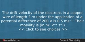 The Drift Velocity Of The Electrons In A Copper Wire Physics Question