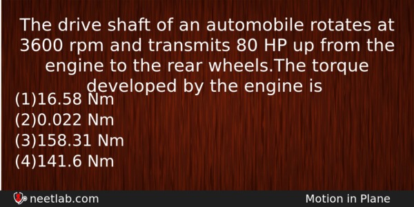 The Drive Shaft Of An Automobile Rotates At 3600 Rpm Physics Question 