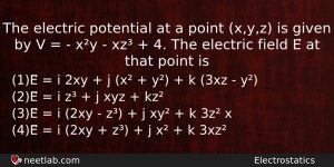 The Electric Potential At A Point Xyz Is Given By Physics Question