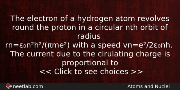 The Electron Of A Hydrogen Atom Revolves Round The Proton Physics Question 