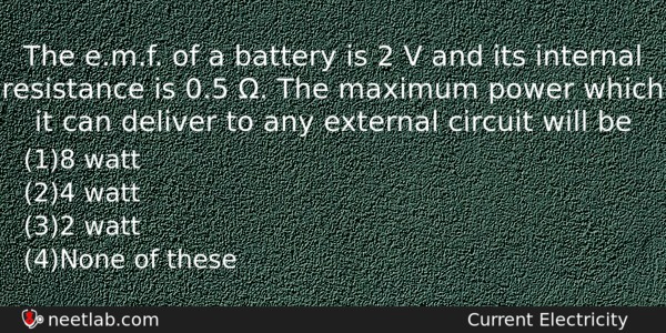 The Emf Of A Battery Is 2 V And Its Physics Question 