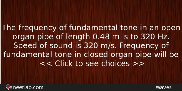 The Frequency Of Fundamental Tone In An Open Organ Pipe Physics Question 