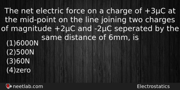 The Net Electric Force On A Charge Of 3c At Physics Question 