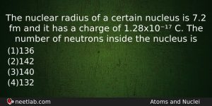 The Nuclear Radius Of A Certain Nucleus Is 72 Fm Physics Question