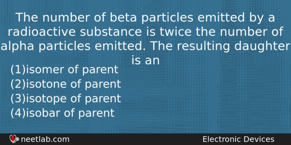 The Number Of Beta Particles Emitted By A Radioactive Substance Physics Question 