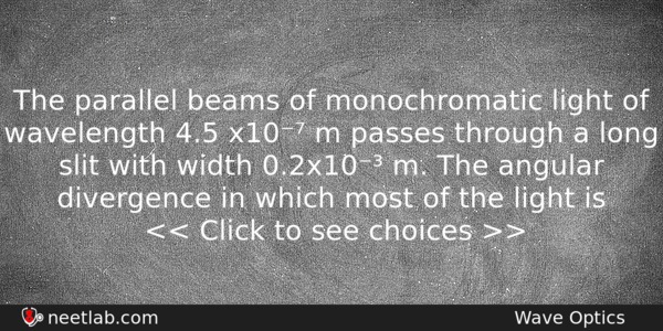The Parallel Beams Of Monochromatic Light Of Wavelength 45 X10 Physics Question 