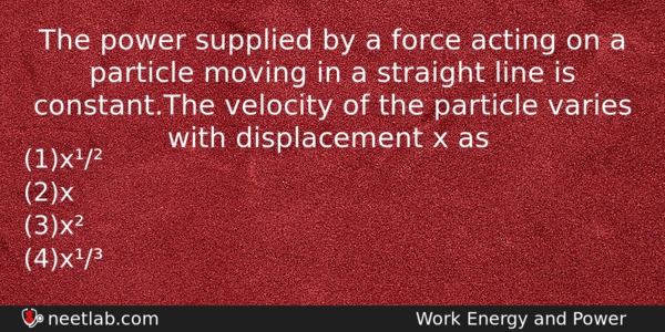 The Power Supplied By A Force Acting On A Particle Physics Question 