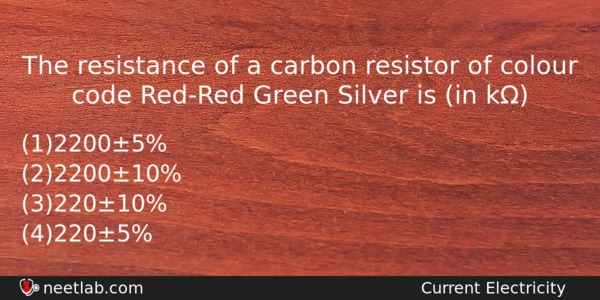 The Resistance Of A Carbon Resistor Of Colour Code Redred Physics Question 