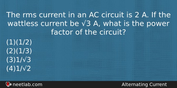The Rms Current In An Ac Circuit Is 2 A Physics Question 