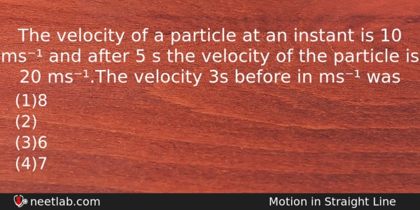 The Velocity Of A Particle At An Instant Is 10 Physics Question 