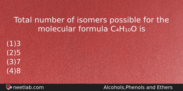 Total Number Of Isomers Possible For The Molecular Formula Cho Chemistry Question 