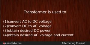 Transformer Is Used To Physics Question