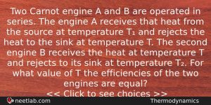 Two Carnot Engine A And B Are Operated In Series Physics Question