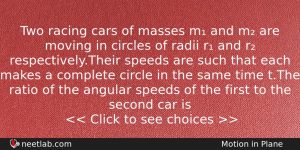 Two Racing Cars Of Masses M And M Are Moving Physics Question