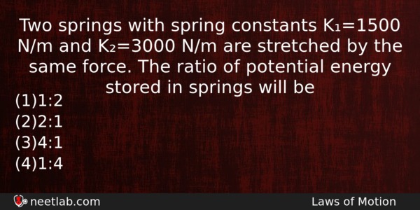 Two Springs With Spring Constants K1500 Nm And K3000 Nm Physics Question 