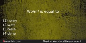 Wbm Is Equal To Physics Question