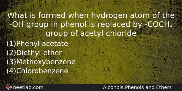 What Is Formed When Hydrogen Atom Of The Oh Group Chemistry Question 