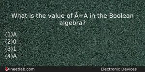 What Is The Value Of A In The Boolean Algebra Physics Question